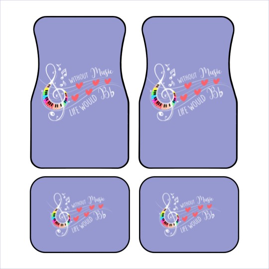 Discover Without Music Life Would B Flat II 2Funny Music Quotes Car Mats