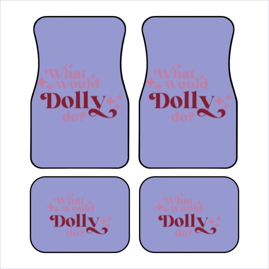 Discover What would Dolly do? Car Mats