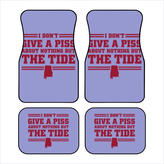 Discover I Don't Give A Piss About Nothing But The Tide Albm Football 1 Car Mats