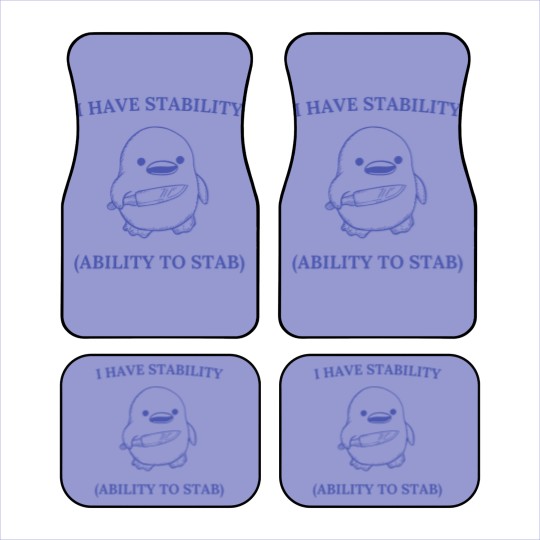 Discover I Have Stability Ability To Stab Car Mats, I Have Stability. Ability To Stab Car Mats