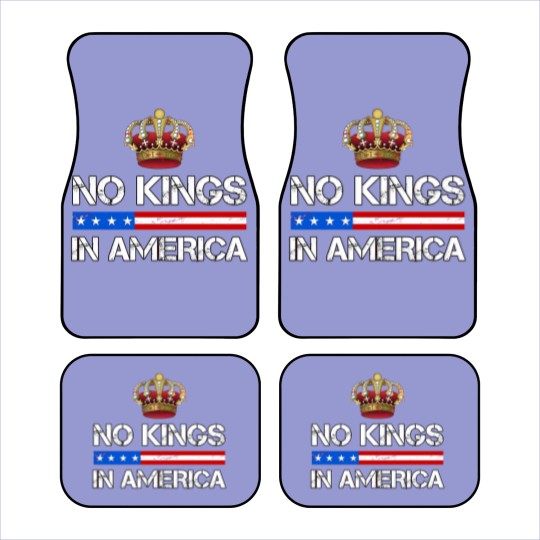Discover No Kings In America Car Mats, Protest Car Mats, Political Car Mats, Anti-Trump Car Mats