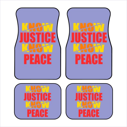 Discover "Social Justice No Justice No Peace" Car Mats design Car Mats