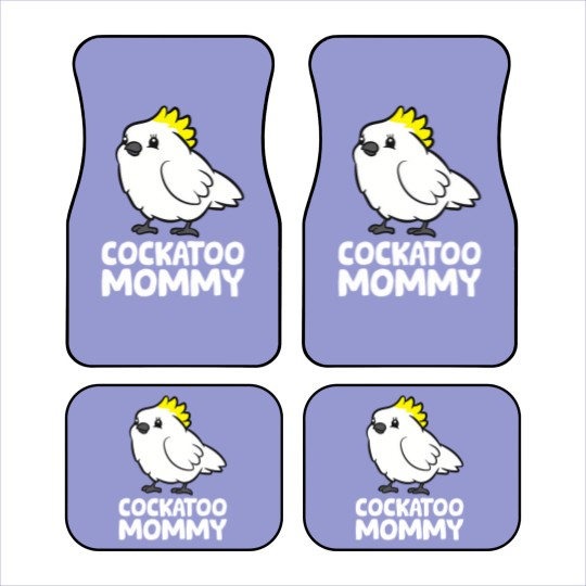 Discover Cockatoo Mommy Funny Cockatoo Car Mats