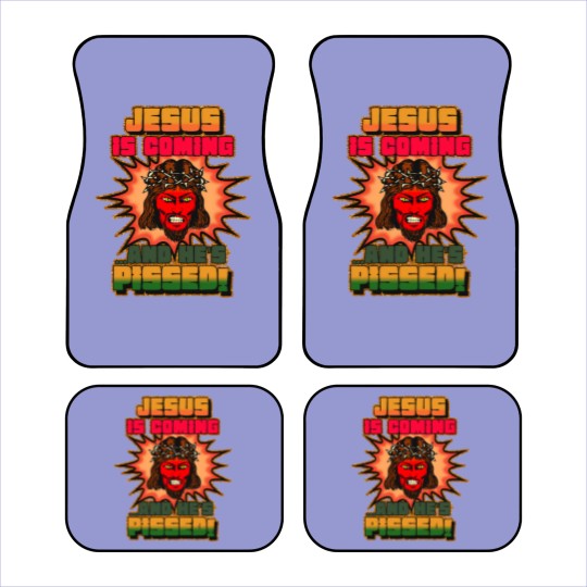 Discover JESUS IS COMING AND HE'S PISSED Car Mats