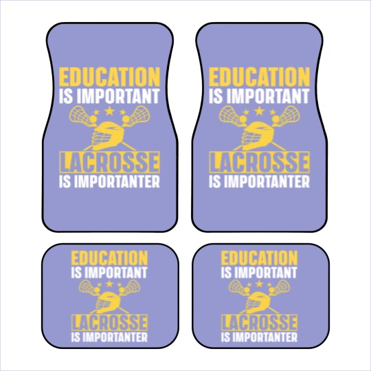 Discover Lacrosse Gift Education Is Important Lacrosse Is Importanter Lacrosse Car Mats