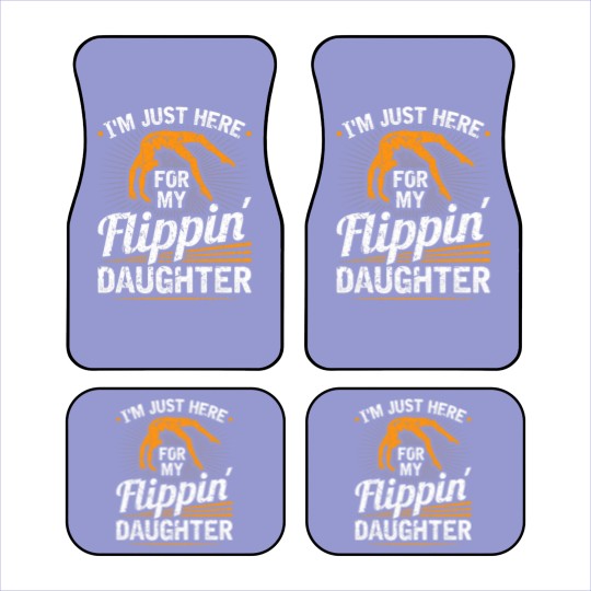Discover Mens Im Just Here For My Flippin Daughter Gymnastics Dad Car Mats