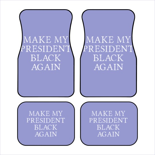 Discover Make My President Black Again Ah the Good ol days Car Mats