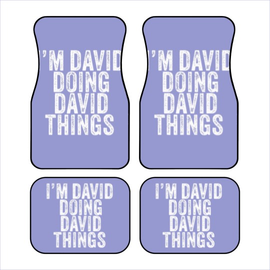 Discover I'm David Doing David Things Funny David Birthday Car Mats