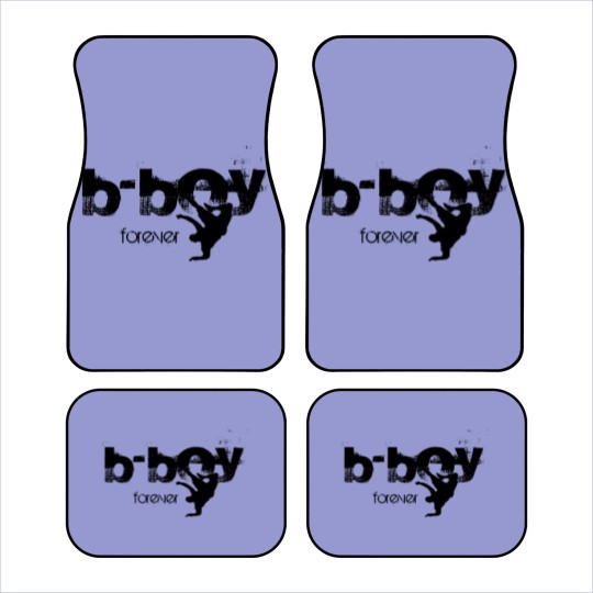 Discover b-boy forever Car Mats