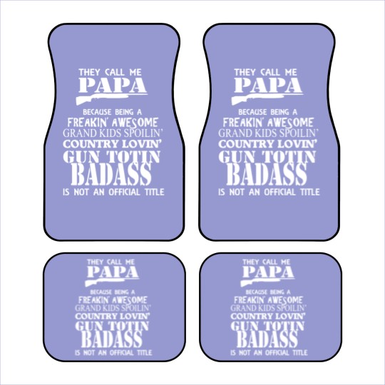 Discover They Call Me Papa Grandpa Funny Papa Funny Grandpa Car Mats