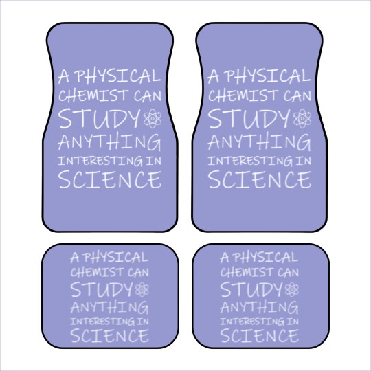 Discover Chemistry A physical Chemist Car Mats