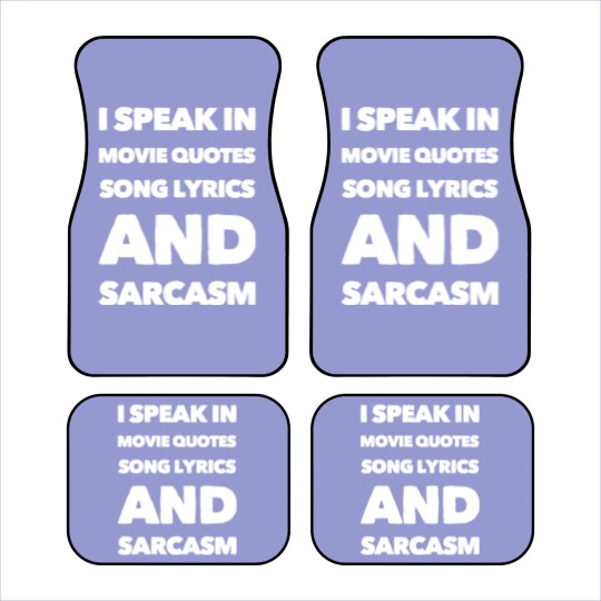 Discover I Speak Movie Quotes Song Lyrics And Sarcasm Car Mats