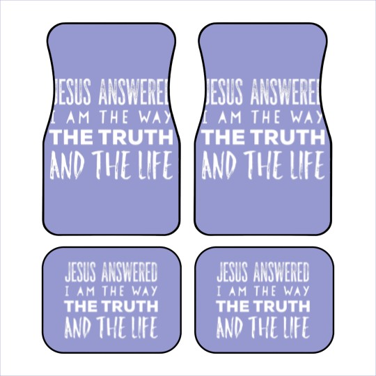 Discover I Am The Way The Truth And The Life Christian Car Mats