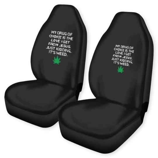 Discover Weed Joke Weed Design Car Seat Covers