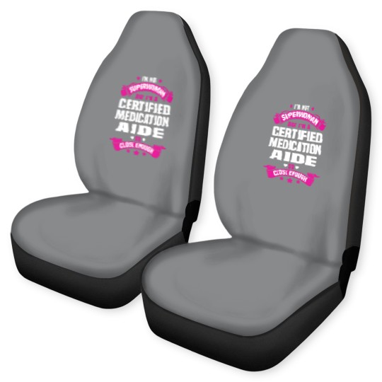 Discover Certified Medication Aide Car Seat Covers
