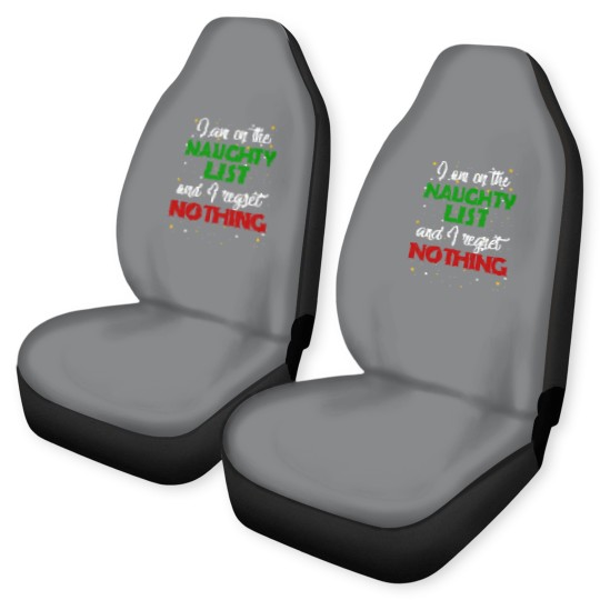 Discover I'm on the Naughty List and I Regret Nothing Christmas Car Seat Covers
