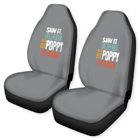 Discover Saw It Liked It Told Poppy Got It Funny Boys Girls Car Seat Covers Kids - Poppy Gift Idea - Car Seat Covers