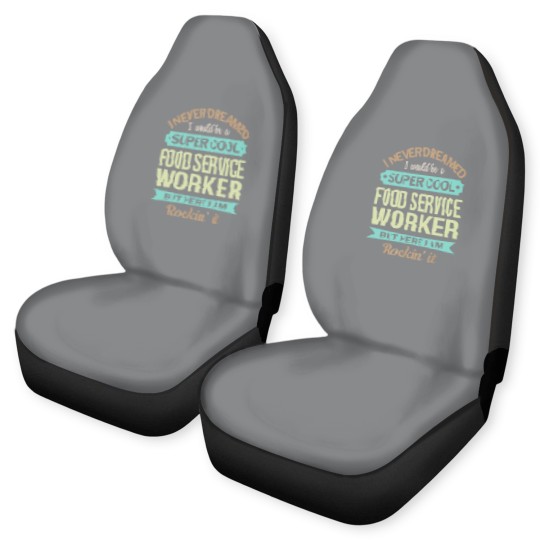 Discover Food Service Worker Gift Funny Appreciation Car Seat Covers