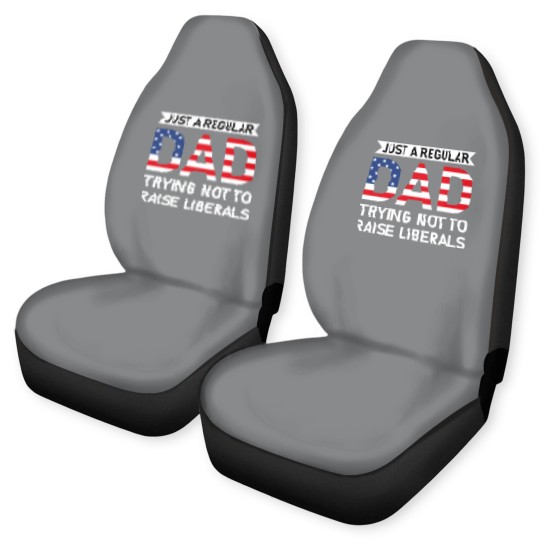 Discover Just A Regular Dad Trying Not To Raise Liberals - Raise Liberals - Car Seat Covers