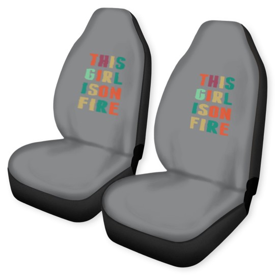 Discover This Girl Is Girl On Fire Car Seat Covers