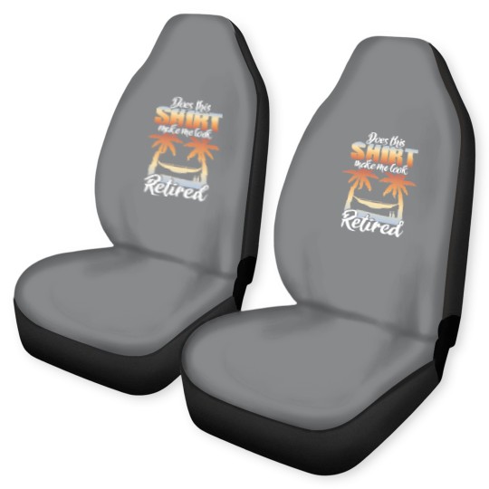 Discover Does This Car Seat Covers Make Me Look Retired Pension Calm Car Seat Covers