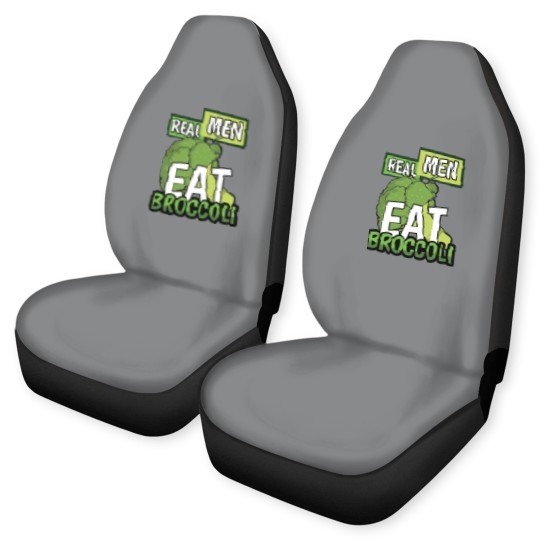 Discover Real Men Eat Broccoli - Men - Car Seat Covers