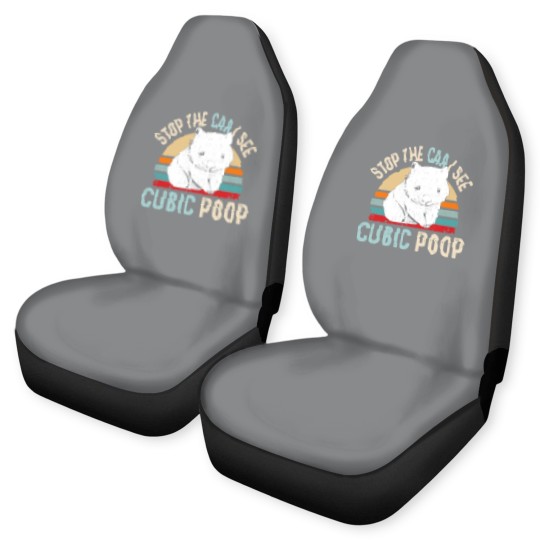 Discover Stop the car I see cubic poop Design for a Wombat Car Seat Covers
