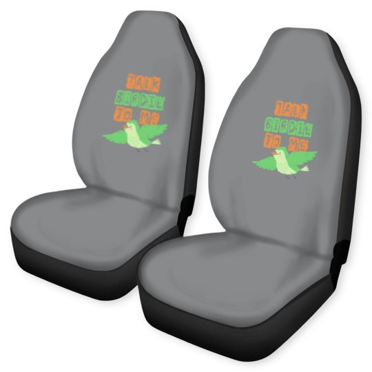 Discover Talk Birdie to me , Gift, Gift Idea Car Seat Covers