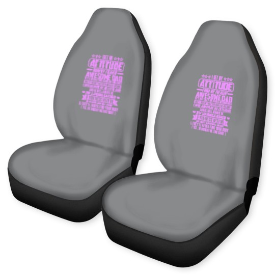 Discover I GET MY ATTITUDE FROM MY FREAKIN' AWESOME DAD - I Get My Attitude - Car Seat Covers