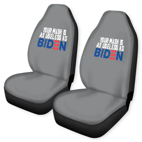 Discover Your Mask Is As Useless As Biden Car Seat Covers