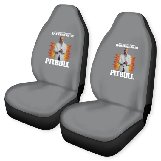 Discover Pitbull Car Seat Covers, Good Girls Go To Church Bad Girls Go To Pitbull Car Seat Covers