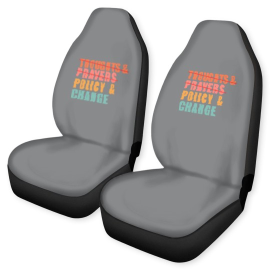 Discover Thoughts and Prayers Policy and Change Car Seat Covers, No Thoughts and Prayers Policy and Change Car Seat Covers