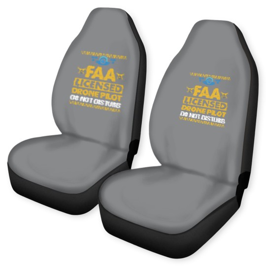 Discover FAA Licensed Drone Pilot Do Not Disturb Car Seat Covers