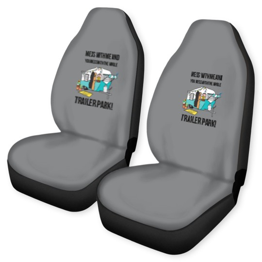 Discover Mess with me Sunnyvale Trailer Park art gift for fans movie Car Seat Covers