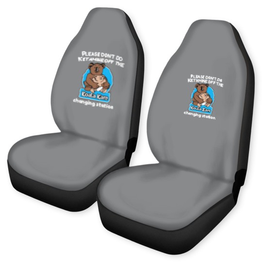 Discover Koala Kare please don_t do ketaminee off the changing station Car Seat Covers