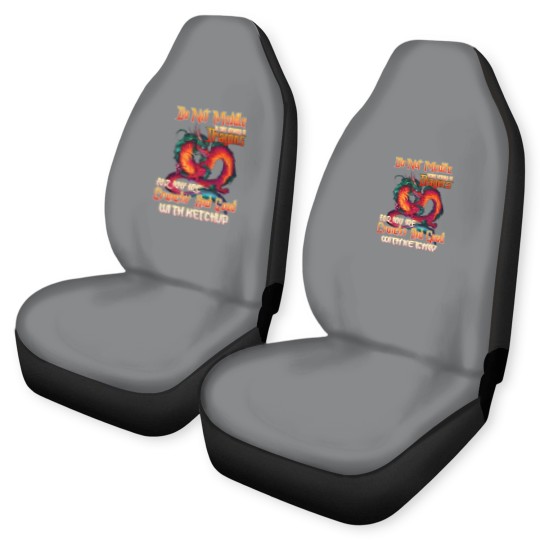 Discover Do Not Meddle in the Affairs of Dragons for You Are Crunchy and Good with Ketchup Zip Car Seat Covers
