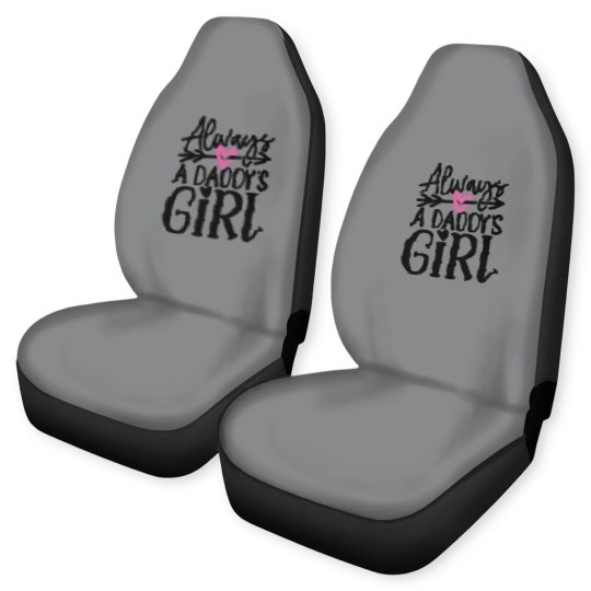 Discover Daddys Girl T- Car Seat Covers Always a Daddy's Girl T- Car Seat Covers Car Seat Covers