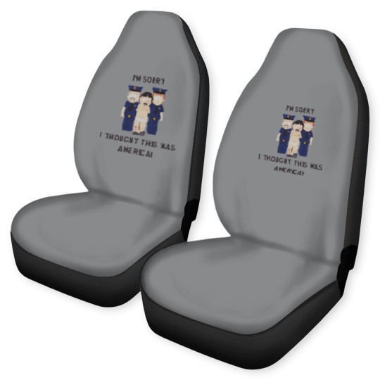 Discover I_m Sorry I Thought This Was America Car Seat Covers