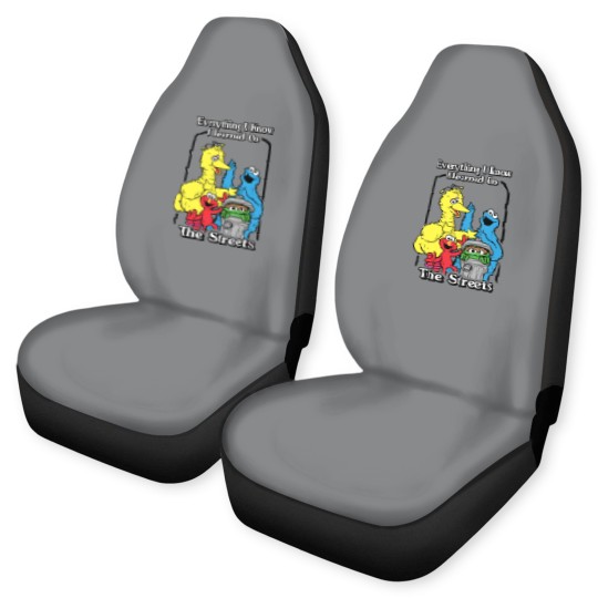 Discover everything i know i learned on the streets funny men women t Car Seat Covers