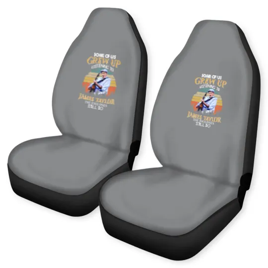 Discover some of us grew up listening to james taylor the cool ones still do vintage Car Seat Covers