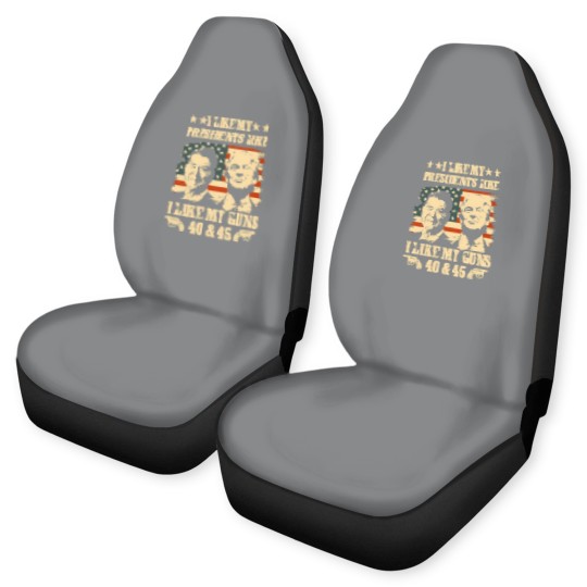 Discover I Like my Presidents Like I Like My Guns 40 45 Car Seat Covers, Ronald Reagan and Donald Trump Car Seat Covers