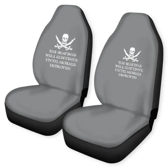 Discover Skull and Crossbones Pirates Life - The Beatings Will Continue Until Morale Improves! Car Seat Covers