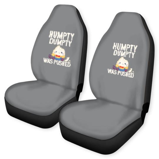 Discover Humpty Dumpty Was Pushed Conspiracy Car Seat Covers