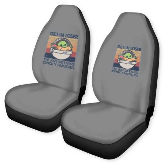 Discover Get in losers we are getting chicky nuggies Car Seat Covers