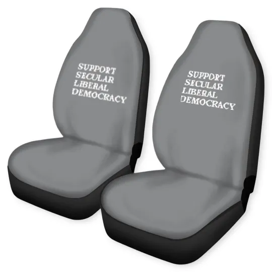 Discover Text: Support Secular Liberal Democracy (white) Car Seat Covers