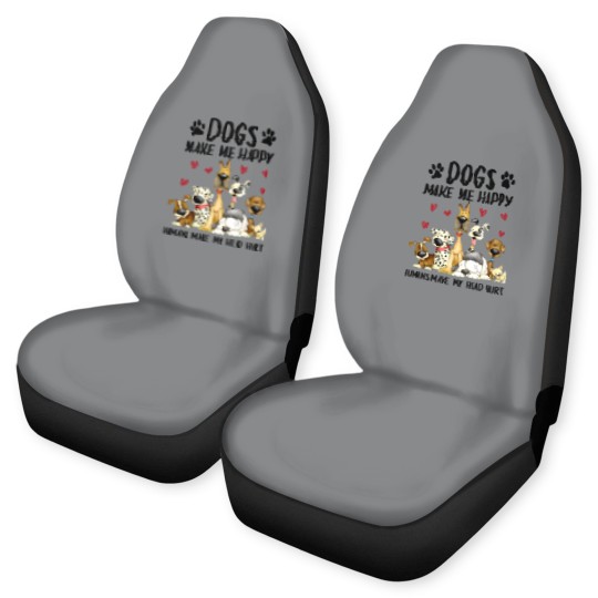 Discover dogs make me happy humans make my head hurt Car Seat Covers