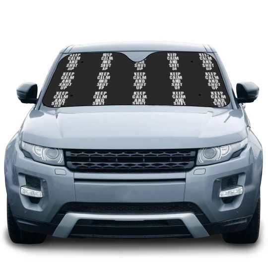 Discover Keep Calm And Shut Up Car Sun Shades