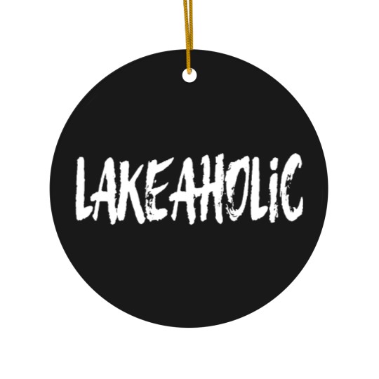 Discover Lakeaholic Ceramic Ornaments