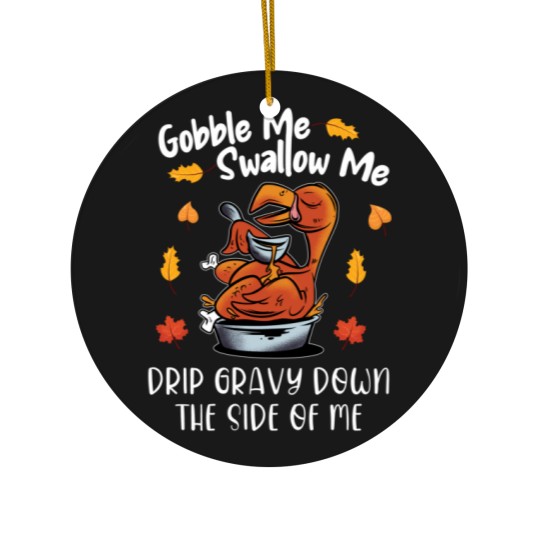Discover Gobble Me Swallow Me Ceramic Ornaments Funny Turkey Thanksgiving 2021 Ceramic Ornaments