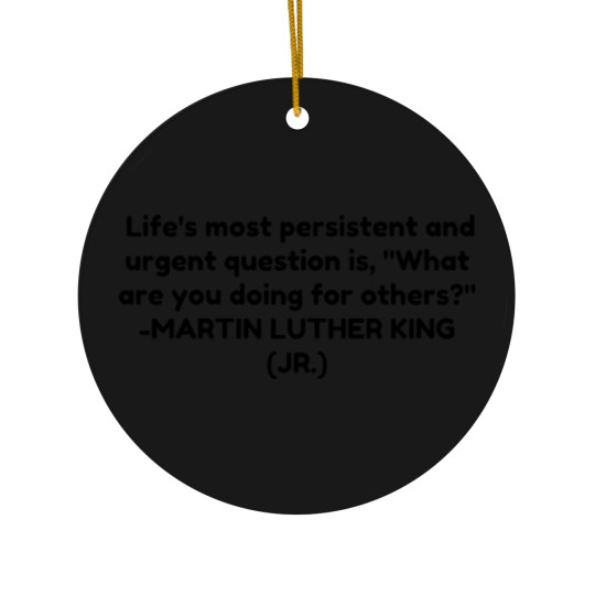Discover What are you doing for others Ceramic Ornaments